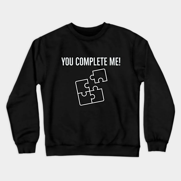 You Complete Me Puzzle Design Crewneck Sweatshirt by Natalie93